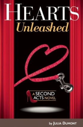 Hearts Unleashed: A Second Acts Novel