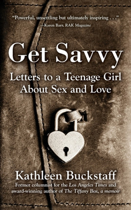 Get Savvy Letters to a Teenage Girl about Sex and