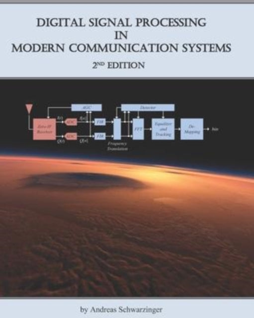 Digital Signal Processing in Modern Communication Systems Edition 2