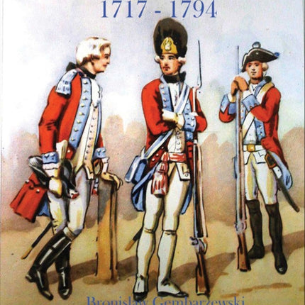 Polish-Lithuanian Regiments 1717-1794