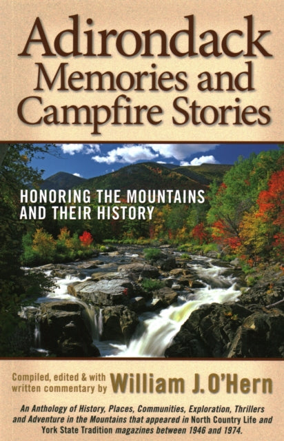 Adirondack Memories and Campfire Stories: Honoring the Mountains and their History