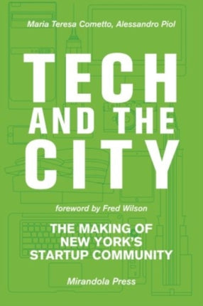 Tech and the City The Making of New Yorks Startup