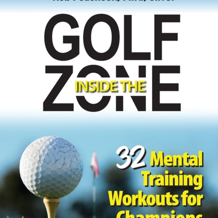 Golf Inside the Zone 32 Mental Training Workouts