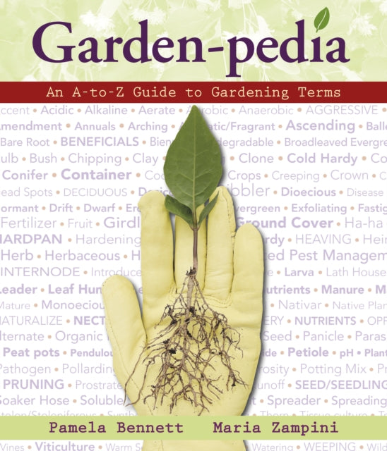 Garden-Pedia: An A-to-Z Guide to Gardening Terms