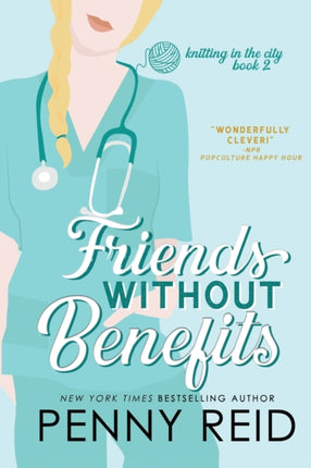 Friends Without Benefits An Unrequited Romance Volume 2 Knitting in the City
