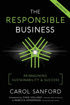 The Responsible Business Reimagining Sustainability and Success