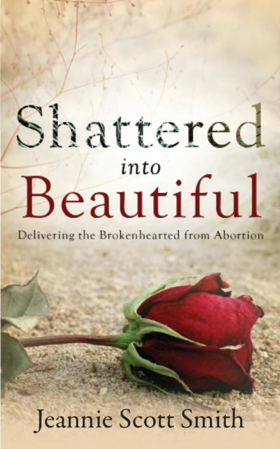Shattered Into Beautiful