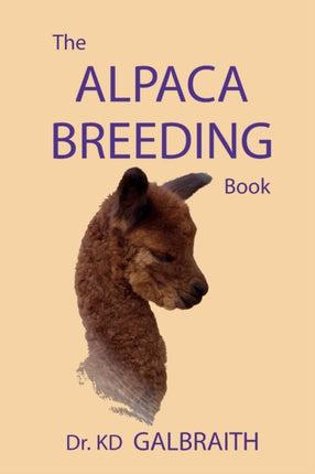 The Alpaca Breeding Book Alpaca Reproduction and Behavior
