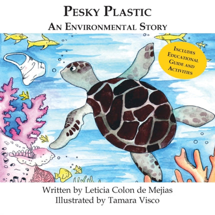 Pesky Plastic An Environmental Story