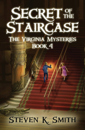 Secret of the Staircase Volume 4 The Virginia