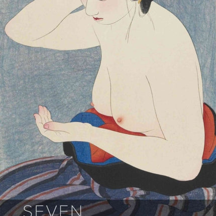 Seven Masters: 20th Century Japanese Woodblock Prints from the Wells Collection