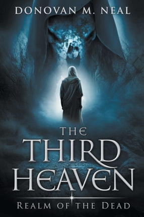 The Third Heaven Realm of the Dead Volume 3