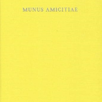 Munus Amicitiae: Norbert Oettinger a collegis et amicis dicatum