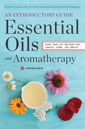 Essential Oils and Aromatherapy