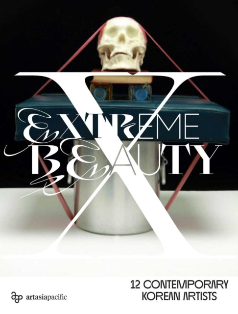 Extreme Beauty  12 Contemporary Korean Artists