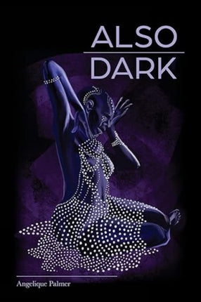 Also Dark