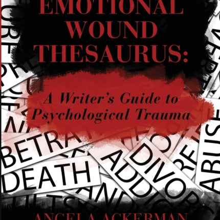 The Emotional Wound Thesaurus