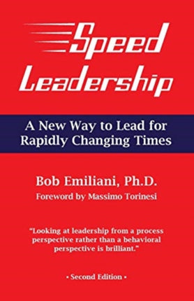 Speed Leadership A New Way to Lead for Rapidly Changing Times