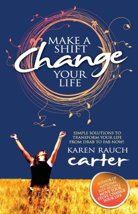 Make A Shift Change Your Life