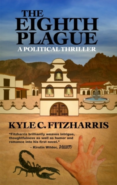 Eighth Plague: A Political Thriller