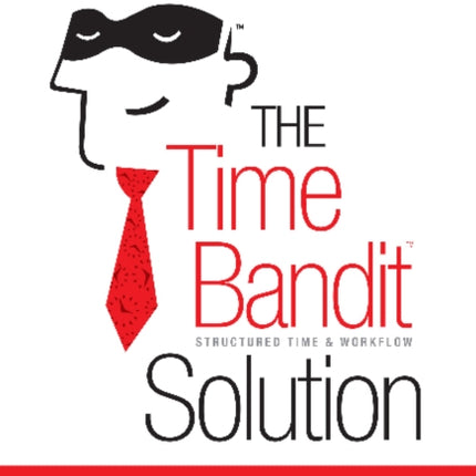 The Time Bandit Solution: Recovering Stolen Time You Never Knew You Had