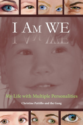 I Am WE My Life with Multiple Personalities