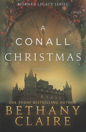 A Conall Christmas A Novella A Scottish Time Travel Romance 25 Mornas Legacy Series