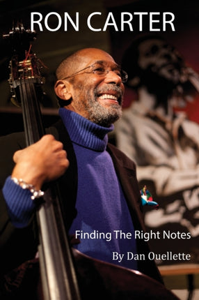 Ron Carter Finding the Right Notes