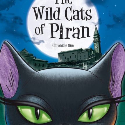 The Wild Cats Of Piran: Chronicle One