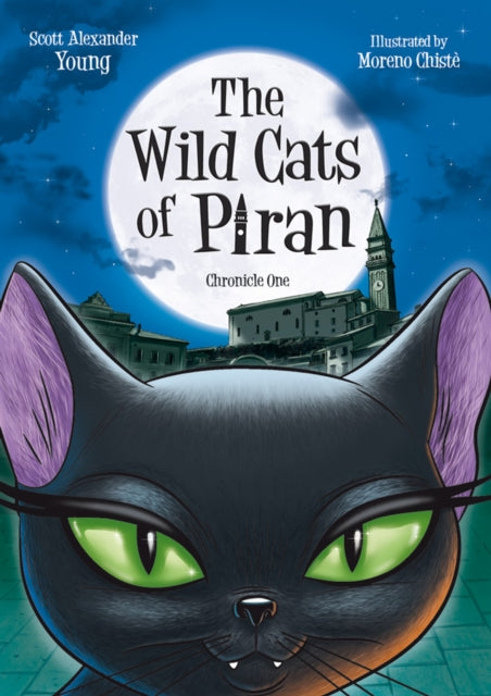 The Wild Cats Of Piran: Chronicle One