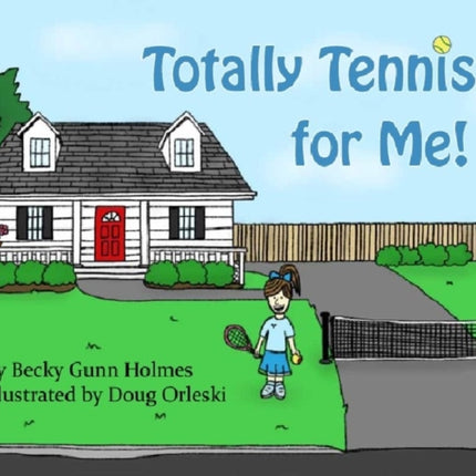 Totally Tennis for Me!