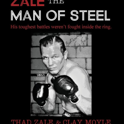 Tony Zale The Man of Steel