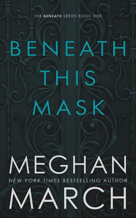 Beneath This Mask Volume 1