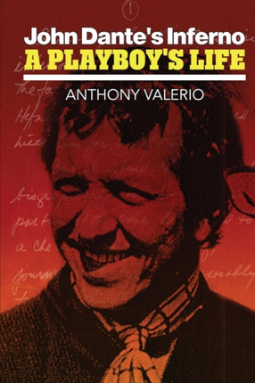 JOHN DANTES INFERNO A PLAYBOYS LIFE
