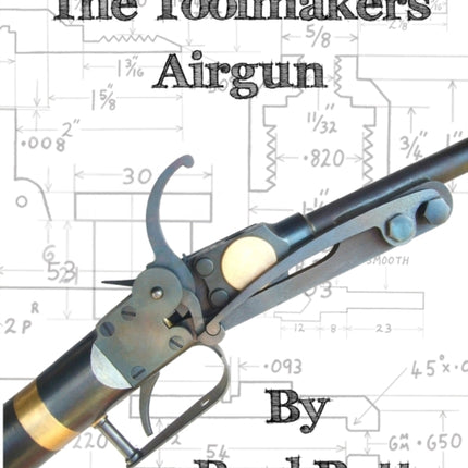 The Toolmakers Airgun