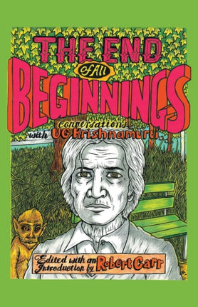 The End of All Beginnings Encounters with a Natural Man