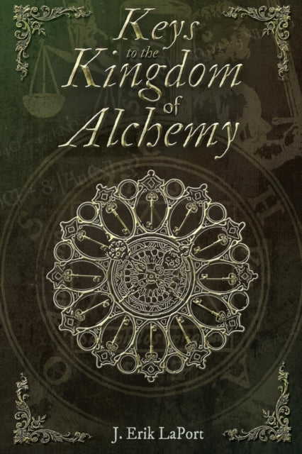 Keys to the Kingdom of Alchemy Unlocking the Secrets of Basil Valentines Stone  Paperback Color Edition 9780990619840 2 Quintessence Classical Alchemy