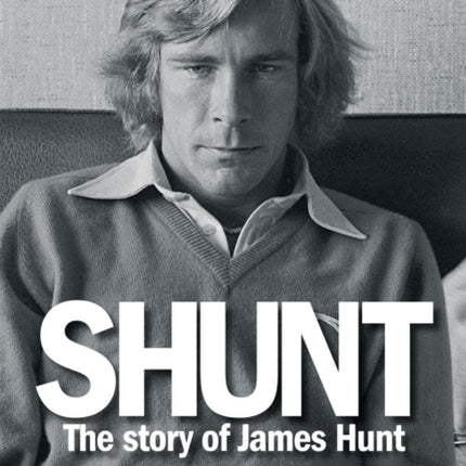 Shunt: The Life of James Hunt