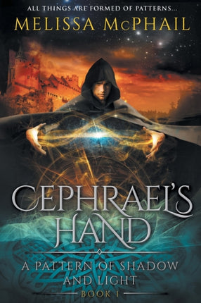Cephraels Hand A Pattern of Shadow  Light Book 1 1