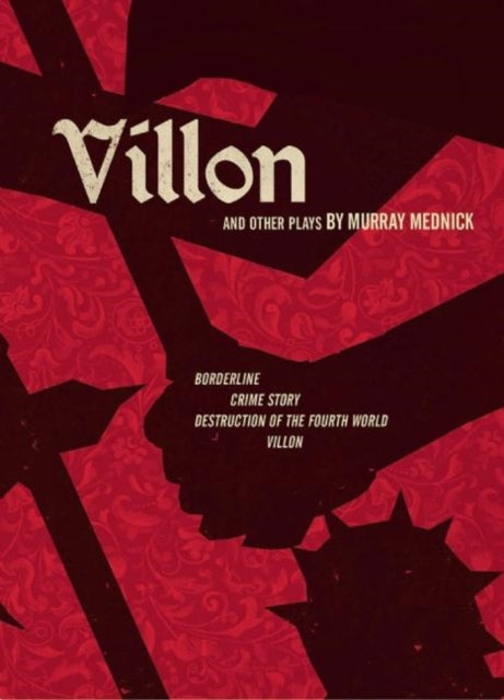 Villon and Other Plays