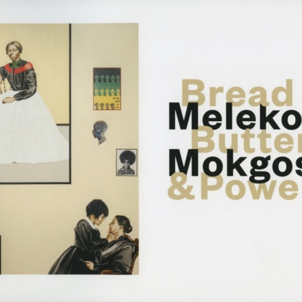 Meleko Mokgosi: Bread, Butter, and Power