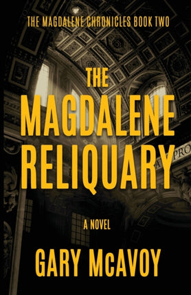 The Magdalene Reliquary 2 The Magdalene Chronicles