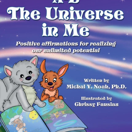 AZ THE UNIVERSE IN ME MULTIAWARD WINNING CHILDRENS BOOK