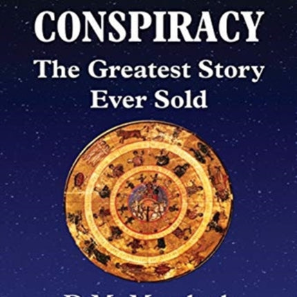 The Christ Conspiracy The Greatest Story Ever Sold  Revised Edition