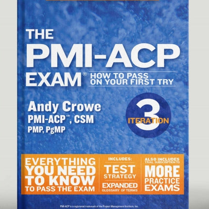 The PMI-ACP Exam: How To Pass On Your First Try, Iteration 3