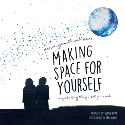 Making Space for Yourself A guide to getting what