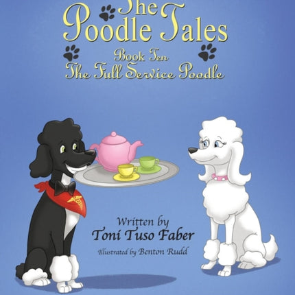 The Poodle Tales Book Ten The Full Service Poodle