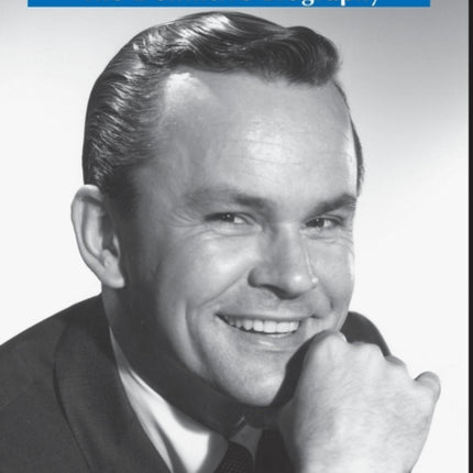Bob Crane The Definitive Biography