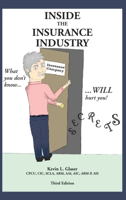 Inside the Insurance Industry  Third Edition