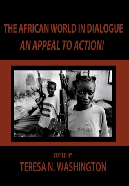 The African World in Dialogue An Appeal to Action